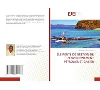 ÉLÉMENTS DE GESTION DE L'ENVIRONNEMENT PÉTROLIER ET GAZIER
