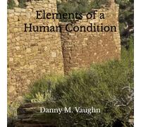 Elements of a Human Condition