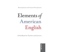Elements of American English: A Handbook for Teachers and Learners