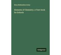 Elements of Chemistry. A Text-book for Schools