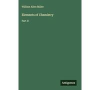 Elements of Chemistry: Part II