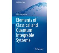 Elements of Classical and Quantum Integrable Systems