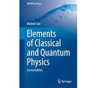 Elements of Classical and Quantum Physics