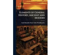 Elements of General History, Ancient and Modern