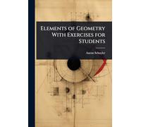 Elements of Geometry With Exercises for Students