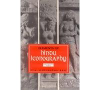 Elements of Hindu Iconography, 2 Vols in 4 Parts