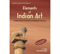 Elements of Indian Art: Including Temple Architecture, Iconography and Iconometry