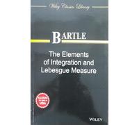 ELEMENTS OF INTEGRATION AND LEBESGUE MEASURE 1ST EDITION