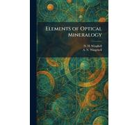 Elements of Optical Mineralogy