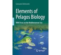 Elements of Pelagos Biology: With Focus on the Mediterranean Sea