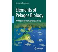 Elements of Pelagos Biology: With Focus on the Mediterranean Sea