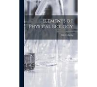 Elements of Physical Biology (Tascabile)