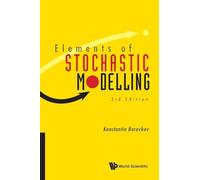 Elements Of Stochastic Modelling (third Edition): 3rd Edition