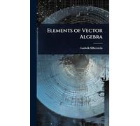 Elements of Vector Algebra