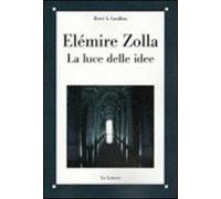 Elemire Zolla. La luce delle idee
