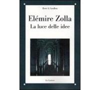 Elemire Zolla. La luce delle idee