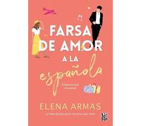 Elena Armas Farsa de amor a la española (The Spanish Love Deception) (Tascabile)