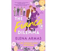 Elena Armas The Fiancé Dilemma (Tascabile)