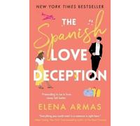 Elena Armas The Spanish Love Deception (Tascabile) Love Deception