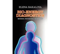 Elena Bakalova Bio-Energy Diagnostics (Tascabile)