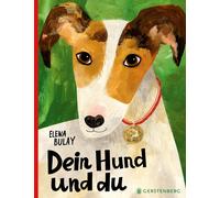 Elena Bulay Lorenz Hoffmann Dein Hund und du (Copertina rigida)
