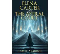 Elena Carter and The Astral Court: 1