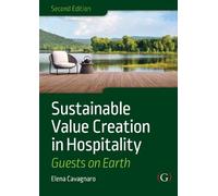 Elena Cavagnaro Sustainable Value Creation in Hospitality (Tascabile)