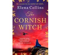 The Cornish Witch: A BRAND NEW utterly spellbinding historical novel from Elena Collins