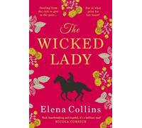 Elena Collins The Wicked Lady (Tascabile)