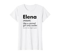 Elena Come Una Ragazza Normale Solo Cooler Queen Nome Maglietta