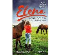 Elena. Contro tutti gli ostacoli