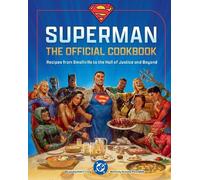 Elena Craig Jermaine McLaugh DC: Superman: The Official Cookb (Copertina rigida)
