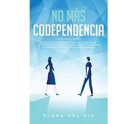 Elena Del Rio No más codependencia (Copertina rigida)
