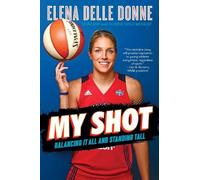 Elena Delle Donne My Shot (Tascabile)