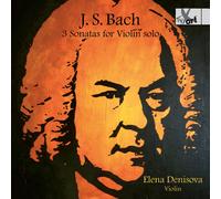 Elena Denisova - 3 Sonatas For Violin Solo