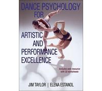 Elena Estanol Jim Dance Psychology for Artistic and Performance Exc (Tascabile)