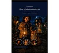Elena et la lanterne des rêves