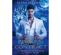 Elena Everhart The Alpha's Broken Contract (Tascabile) Book of Rebel