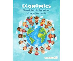 Elena Fernandez Economics through Everyday Stories from around the (Tascabile)