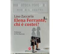 Elena Ferrante, chi è costei?