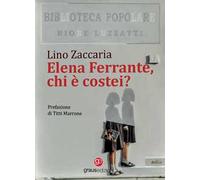 Elena Ferrante, chi è costei?