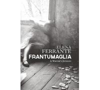 Elena Ferrante Frantumaglia (Copertina rigida)