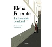 Elena Ferrante La invención ocasional / Incidental Inventions (Copertina rigida)