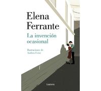 Elena Ferrante La invención ocasional / Incidental Inventions (Copertina rigida)