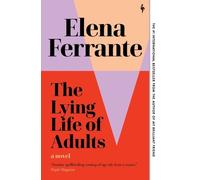 Elena Ferrante The Lying Life of Adults (Copertina rigida)