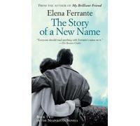 Elena Ferrante The Story of a New Name (Tascabile) Neapolitan Novels