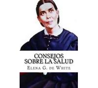 Elena G De White Consejos sobre la Salud (Tascabile)