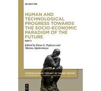 Elena G. Popkov Human and Technological Progress Towards the (Copertina rigida)