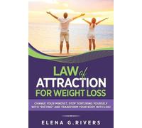 Elena G Rivers Law of Attraction for Weight Loss (Tascabile)
