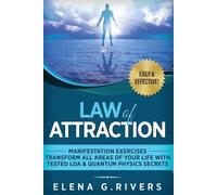 Elena G Rivers Law of Attraction - Manifestation Exercises - Transfo (Tascabile)